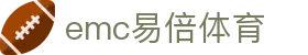 emc易倍·(中国)体育官方网站-EMCSPORT